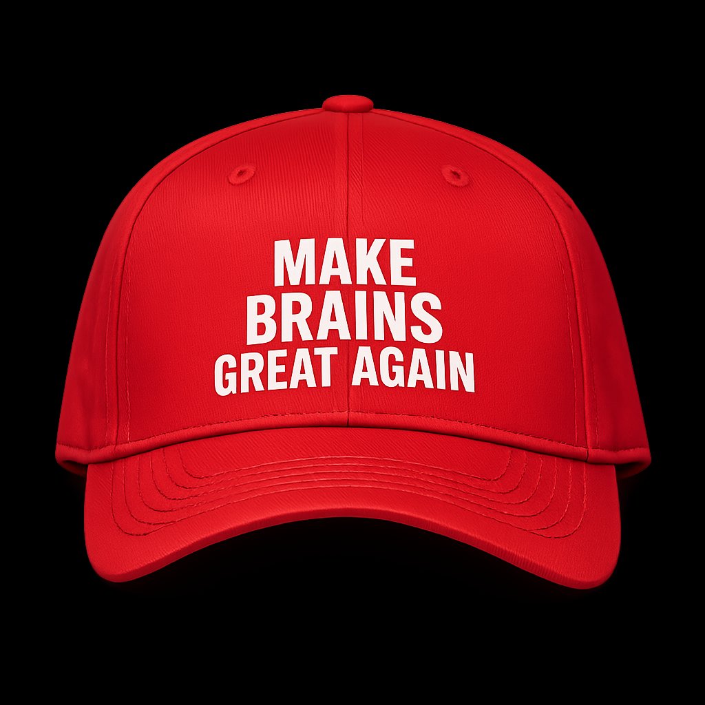 Make Brains Great Again red cap — Dead in Committee